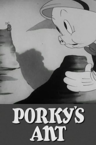 Porky’s Ant