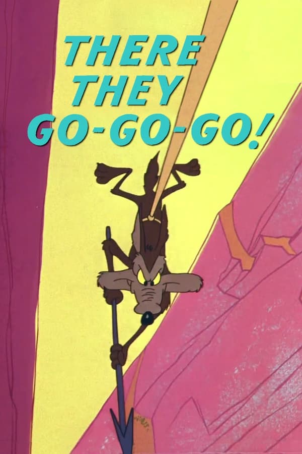 There They Go Go Go