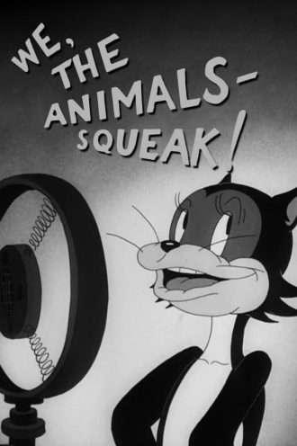 We, the Animals Squeak!